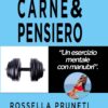 Rossella Pruneti - Carne & Pensiero [stampato]