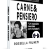 Rossella Pruneti - Carne & Pensiero [stampato]
